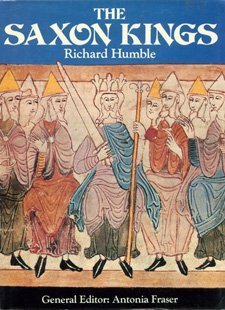 The Saxon Kings by Richard Humble
