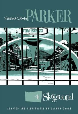 Richard Stark's Parker: Slayground by Darwyn Cooke