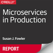 Microservices in Production by Susan Fowler