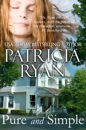 Pure and Simple by Patricia Ryan