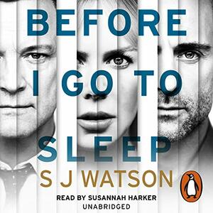 Before I Go to Sleep by S.J. Watson