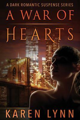 A War of Hearts by Karen Lynn