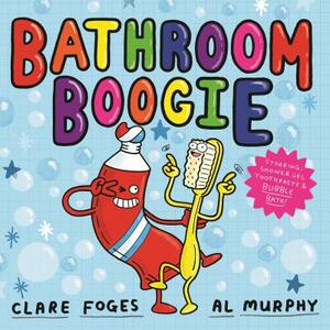 Bathroom Boogie by Clare Foges