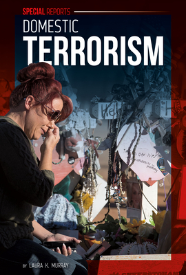 Domestic Terrorism by Laura K. Murray