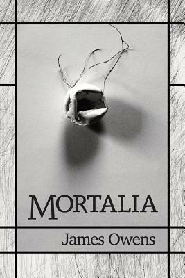 Mortalia by James Owens