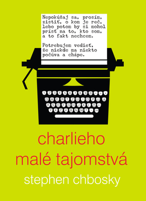 Charlieho malé tajomstvá by Michaela Hajduková, Stephen Chbosky