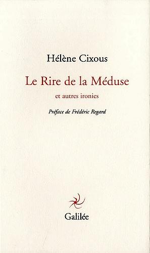 Le Rire de la Méduse et autres ironies by Hélène Cixous