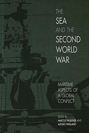 The Sea and the Second World War: Maritime Aspects of a Global Conflict by Evan Mawdsley, Peter J. Dean, G.H. Bennett, Charles I. Hamilton, Marcus Faulkner, Francis Grice, James Goldrick, Alessio Patalano, Iain E. Johnston-White, Alan D. Zimm, George H. Monahan, Donald K. Mitchener