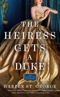 The Heiress Gets a Duke by Harper St George