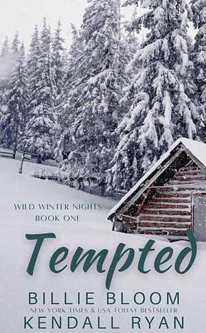 Tempted by Billie Bloom, Billie Bloom, Kendall Ryan, Kendall Ryan