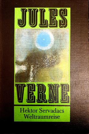 Hektor Servadacs Weltraumreise by Jules Verne