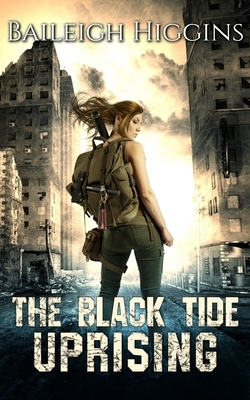 The Black Tide I - Remnants by Baileigh Higgins