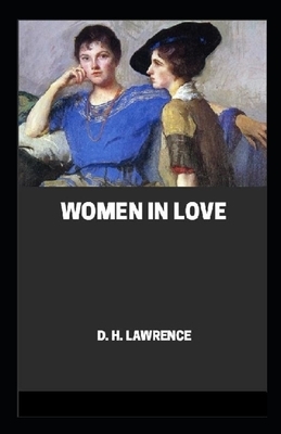 Women in Love Annotated by D.H. Lawrence