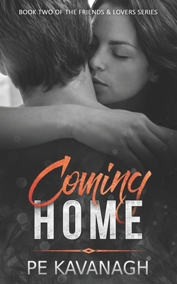 Coming Home by Pe Kavanagh