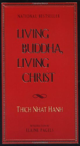 Living Buddha, Living Christ by Thích Nhất Hạnh