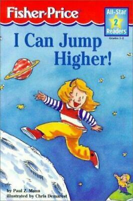 I Can Jump Higher! by Paul Z. Mann