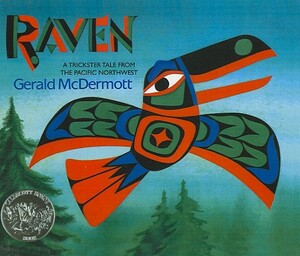 Raven: A Trickster Tale from the Pacific Northwest by Gerald McDermott