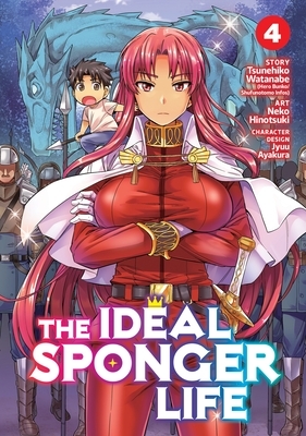 The Ideal Sponger Life Vol. 4 (Manga) by Tsunehiko Watanabe