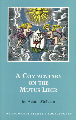 Commentary on the Mutus Liber by Adam McLean