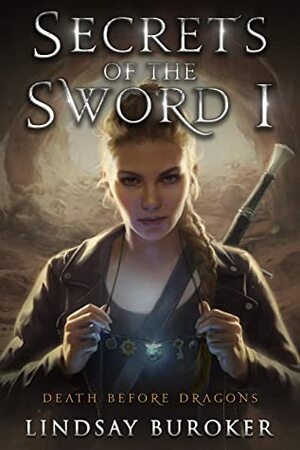 Secrets of the Sword I by Lindsay Buroker