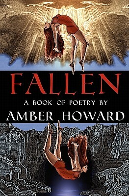 Fallen: A Book Of Poetry by Amber Howard