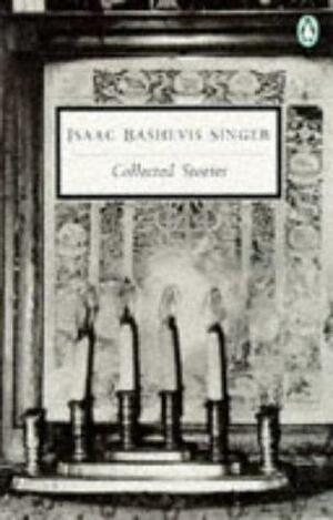 Collected Stories by Isaac Bashevis Singer