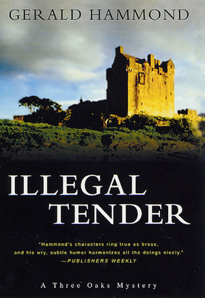 Illegal Tender by Gerald Hammond