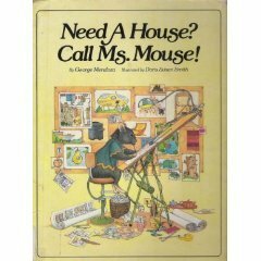 Need A House? Call Ms. Mouse by George Mendoza, Doris Susan Smith