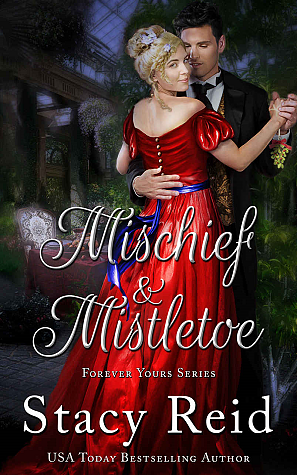 Mischief and Mistletoe by Stacy Reid