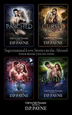 Supernatural Love Stories in the Absurd: Four Book Collection by D.P. Payne