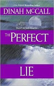 The Perfect Lie by Sharon Sala, Dinah McCall