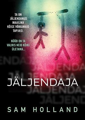 Jäljendaja by Sam Holland