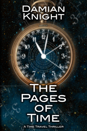 The Pages of Time (The Pages of Time, #1) by Damian Knight