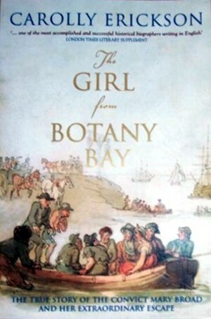 The Girl from Botany Bay by Carolly Erickson