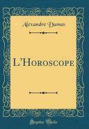 L'Horoscope by Alexandre Dumas