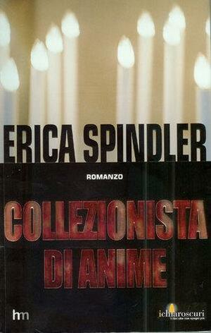 Collezionista di anime by Erica Spindler