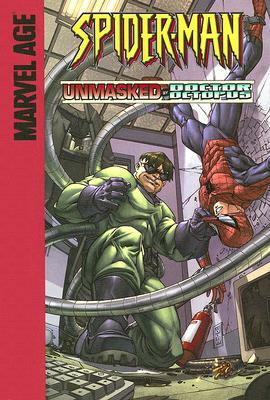 Unmasked by Doctor Octopus! by Daniel Quantz