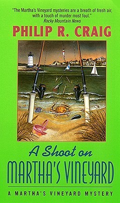 A Shoot on Martha's Vineyard by Philip R. Craig