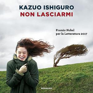 Non lasciarmi by Kazuo Ishiguro