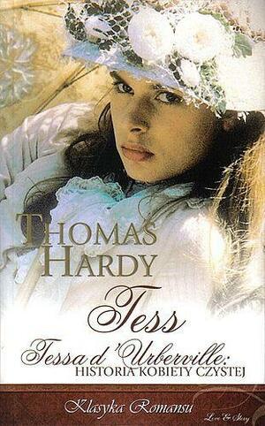 Tessa d'Urberville: Historia kobiety czystej by Róża Czekańska-Heymanowa, Thomas Hardy