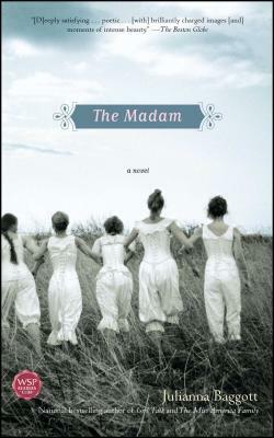 The Madam by Julianna Baggott