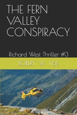 The Fern Valley Conspiracy by Robert Fisk