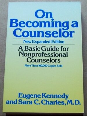 On Becoming a Counselor by Eugene Kennedy