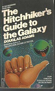 The Hitchhiker's Guide to the Galaxy by Douglas Adams