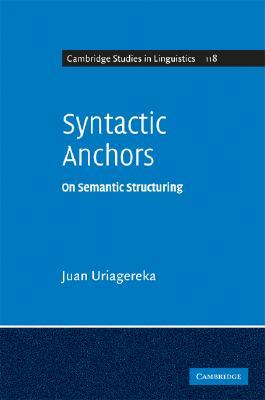 Syntactic Anchors by Juan Uriagereka