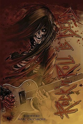 Rock 'n' Roll Is Dead: Dark Tales Inspired by Music by Rex McGuire, Morgan Dambergs, Neil Willis, Marc Ciccarone, Ben A. Bell, Nathan Crowder, Joleen Kuyper, Nate D. Burleigh, Aaron Polson, Belen Lopez, G. Winston Hyatt, Bryan Oftedahl, Clair L. Fishback, Robert Essig, Jenna M. Pitman, Quentin Pitman, Marc Sorondo, Natalie L. Sin, Chet Baker, David Renfrow, Monique Bos, Chris Samson, Mark Taylor, K.V. Taylor