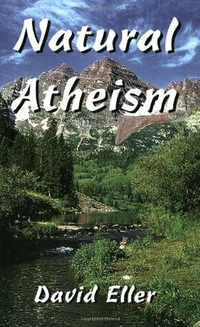 Natural Atheism by Jack David Eller