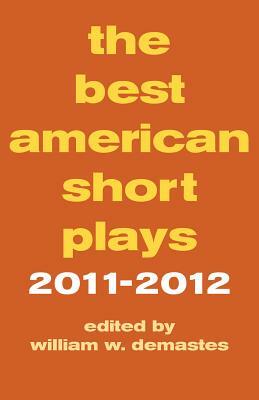 The Best American Short Plays by William W. Demastes