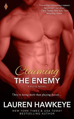 Claiming the Enemy by Lauren Hawkeye