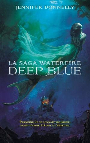 Deep Blue by Jennifer Donnelly